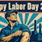 Happy Labor Day 2026 vintage poster of an American worker rolling up his sleeve with a factory and flag